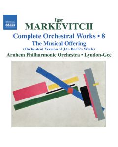 Complete Orchestral Works • 8: The Musical Offering (Orchestral Version Of J.S. Bach's Work)