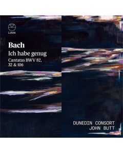 Ich Habe Genug. Cantatas BWV 82, 32 & 106