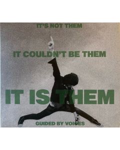 It's Not Them. It Couldn't Be Them. It Is Them!
