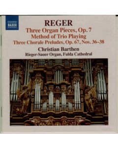 Organ Works Volume 16 - Three Organ Pieces, Op. 7 Method Of Trio Playing / Three Chorale Preludes, Op. 67, Nos. 36-38