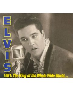 1961: The King Of The Whole Wide World…