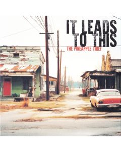 It Leads To This