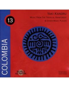 Colombia: Music From The Tropical Rainforest & Other Magic Places