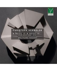 A Rose Is A Rose Is… Organ Music (2009 – 2019)