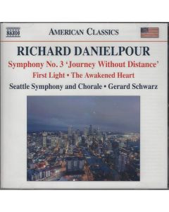 Symphony No. 3 • First Light • The Awakened Heart