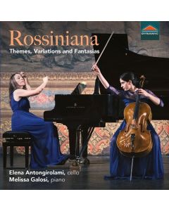 Rossiniana: Themes, Variations And Fantasias