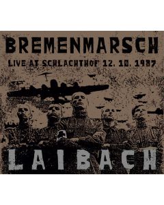 Bremenmarsch (Live At Schlachthof 12. 10. 1987)