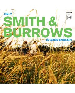 Only Smith & Burrows Is Good Enough