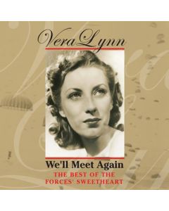 We'll Meet Again - The Best Of The Forces Sweetheart
