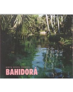 Africa Express Presents... Bahidorá