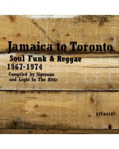 Jamaica To Toronto (Soul Funk & Reggae 1967-1974)