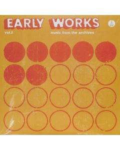 Early Works Vol. 2: Music From The Archives