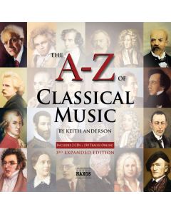 The A-Z Of Classical Music (3rd Expanded Edition)