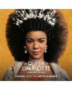 Queen Charlotte: A Bridgerton Story (Covers From The Netflix Series)