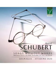 Songs Without Words, Arpeggione Sonata And Lieder Transcribed For Viola And Guitar