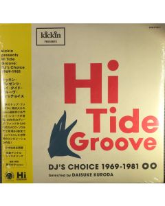 Kickin Presents Hi Tide Groove (DJ's Choice 1969-1981)