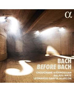 Bach Before Bach