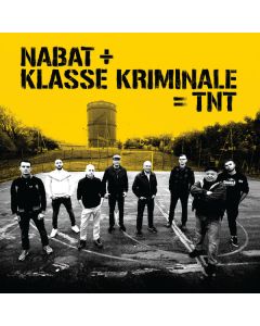 Nabat + Klasse Kriminale = TNT