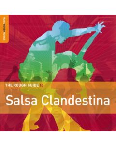 The Rough Guide To Salsa Clandestina