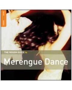 The Rough Guide To Merengue Dance [Special Edition]