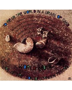 TO HEAR THE WORLD IN A ...