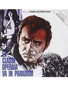 La Classe Operaia Va In Paradiso / La Proprietà Non É Più Un Furto (Original Soundtrack)