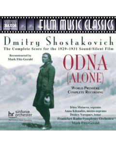 Odna (Alone) (The Complete Score For The 1929-1931 Sound/Silent Film)