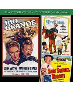 Rio Grande / The Sun Shines Bright / The Quiet Man (The Victor Young - John Ford Collaboration)