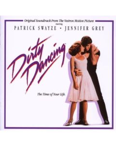 Dirty Dancing (Original Soundtrack From The Vestron Motion Picture)