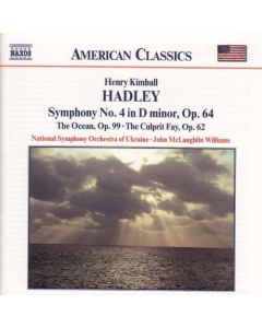 Symphony No. 4 In D Minor, Op. 64 • The Ocean, Op. 99 • The Culprit Fay, Op. 64