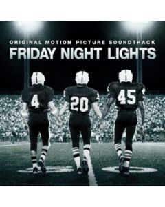 Friday Night Lights (Original Motion Picture Soundtrack)
