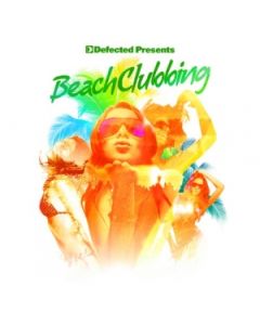 DEFECTED PRESENTS BEACH CLUBBING