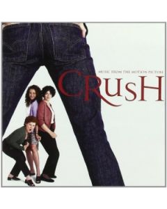 Crush (Music From The Motion Picture)