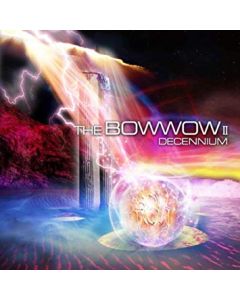 BOWWOW II-DECENNIUM
