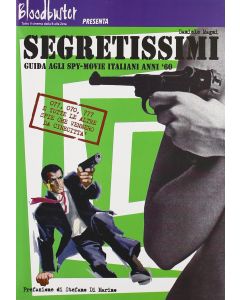 Segretissimi/ GUIDA SPY-MOVIES ITALIANI ANNI 60