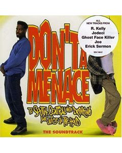 Don't Be A Menace To South Central While Drinking Your Juice In The Hood - The Soundtrack