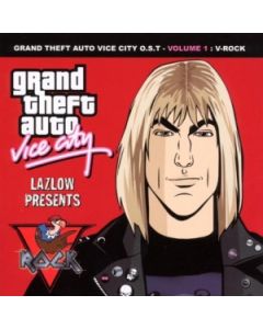 Grand Theft Auto Vice City O.S.T - Volume 1 : V-Rock