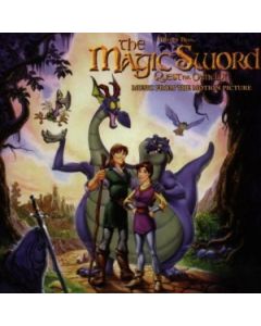 The Magic Sword - Quest For Camelot - Music From The Motion Picture