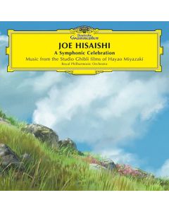 A Symphonic Celebration (Music From The Studio Ghibli Films Of Hayao Miyazaki)