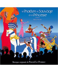 LE PHARAON, LE SAUVAGE ET LA PRINCESSE
