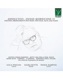 Absolutely…Morricone II (Original Arrangements And Music For Cello, Flute And Piano)