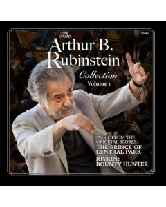 The Arthur B Rubinstein Collection, Volume 1: (The Prince Of Central Park / Rivkin: Bounty Hunter) (Music From The Original Scores)