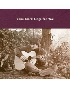 Gene Clark Sings For You
