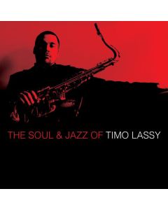 The Soul & Jazz Of Timo Lassy