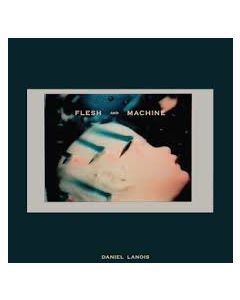 Flesh And Machine