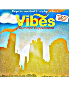 Vibes Summer Supplement: The Perfect Soundtrack To Lazy Days In The Sun