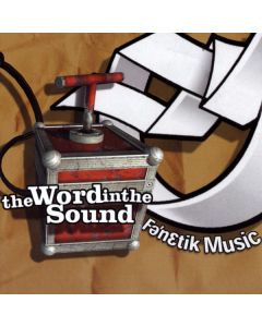 Fenetik Music - The Word In The Sound