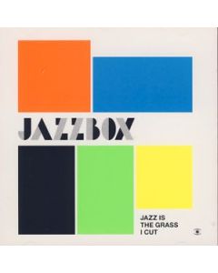 Jazz Is The Grass I Cut