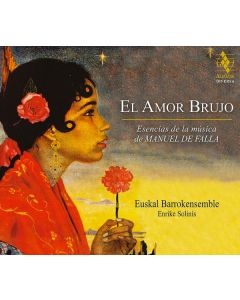 El Amor Brujo (Esencias De La Música De Manuel De Falla)