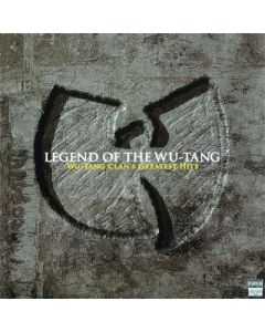 Legend Of The Wu-Tang: Wu-Tang Clan's Greatest Hits